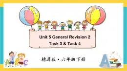 人教精通版英语六下 Unit 5 Task 3&4 课件