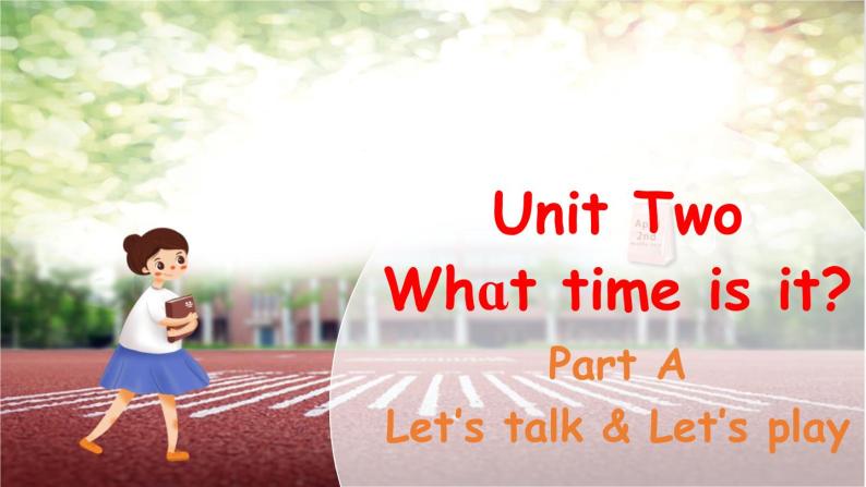 Unit 2 What time is it Part A Let's talk课件+素材01