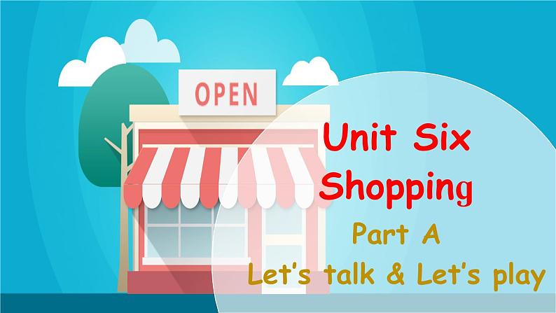 Unit 6 Part A 第1课时第1页