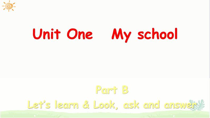 U1 第5课时 B Let 's learn & Look, ask and answer第1页