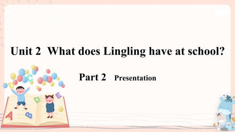 Module 6 Unit 2 What does Lingling have at school？ 课件PPT+音视频素材05