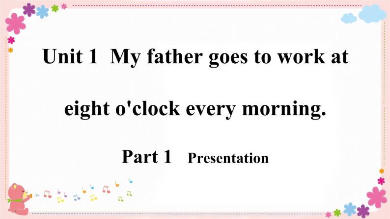 Module 7 Unit 1 My father goes to work at eight o’clock every morning 课件+素材02