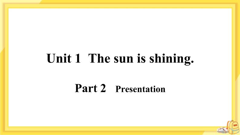 Module 3 Unit 1 The sun is shining(课件PPT+音视频素材)07
