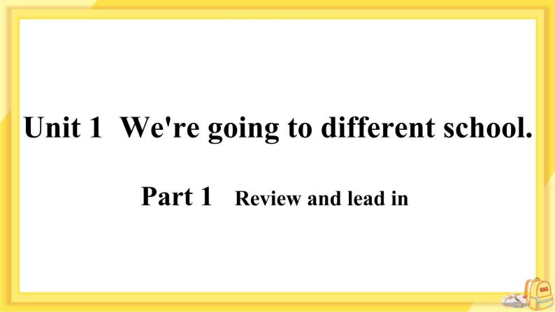 Module 10 Unit 1 We're going to different schools（课件PPT+音视频素材）02