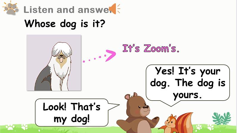Unit 5 Whose dog is it? A Let's learn 课件04