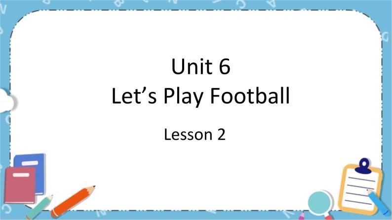 三年级下册英语课件-Unit 6 Let's Play Football Lesson 2 (1)∣重大版01