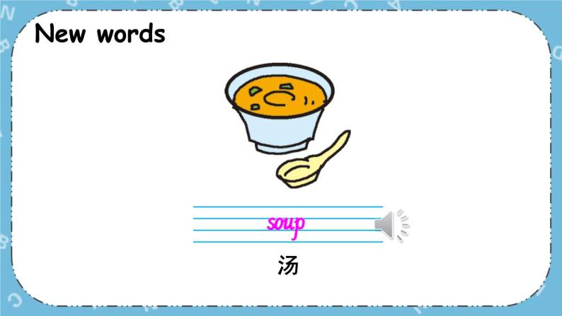 Lesson 14 Would You Like Some Soup课件+教案+素材02