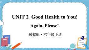 小学冀教版 (三年级起点)Unit 2 Good Health to You!Again please!试讲课ppt课件