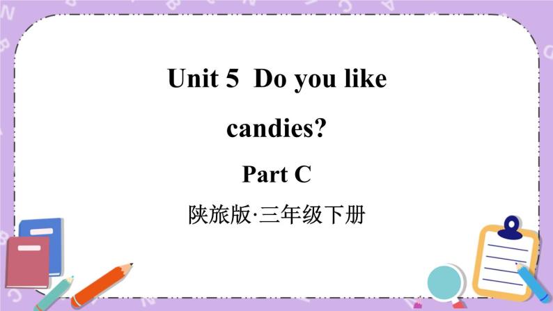 Unit 5 Part C 课件＋教案＋素材01
