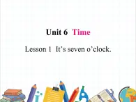 魯科版小學(xué)英語三年級下冊 Unit6 Lesson 1 It's seven 0'clock課件＋教案（含課文朗讀）