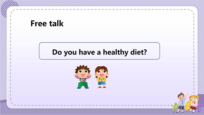 1.Unit 3 A healthy diet(第三课时) 课件第4页