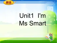 外研三年级起点三年级上册《Module 2Unit 1 I'm Ms Smart.》PPT课件 (6)