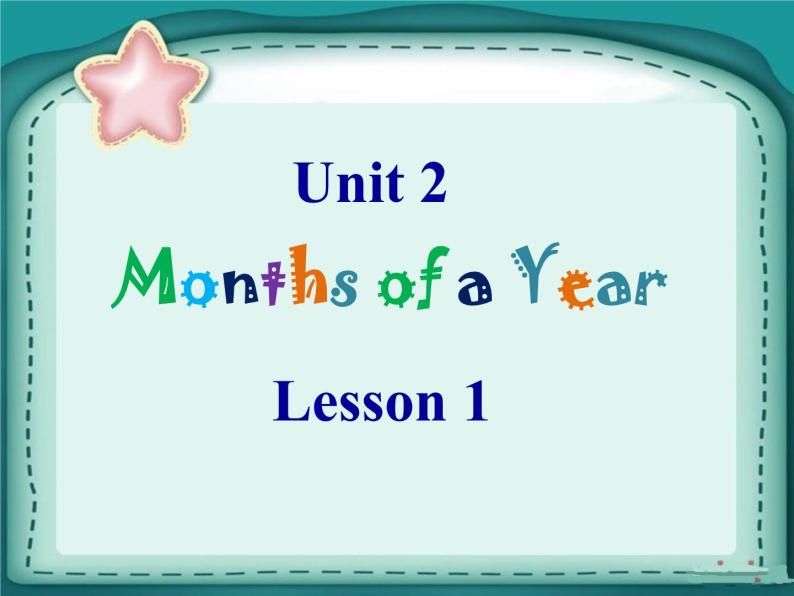 Unit 2 Months of a year Lesson 1 - 2课件PPT01