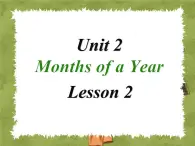 Unit2 Months of a year Lesson 2 - 1课件PPT