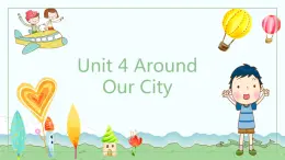 Unit4Around our citylesson1课件PPT