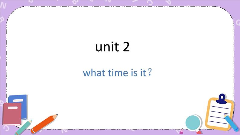 unit 6 what time is it 课件 (2)第1页