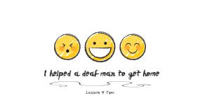 小学英语科普版六年级下册Lesson 9 I helped a deaf man to get home获奖ppt课件