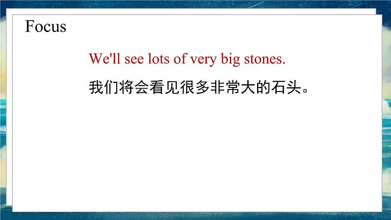 外研版(一起)英语五年级下册课件 《Module6Unit 1 We’ ll see lots of very big stones.》第3页