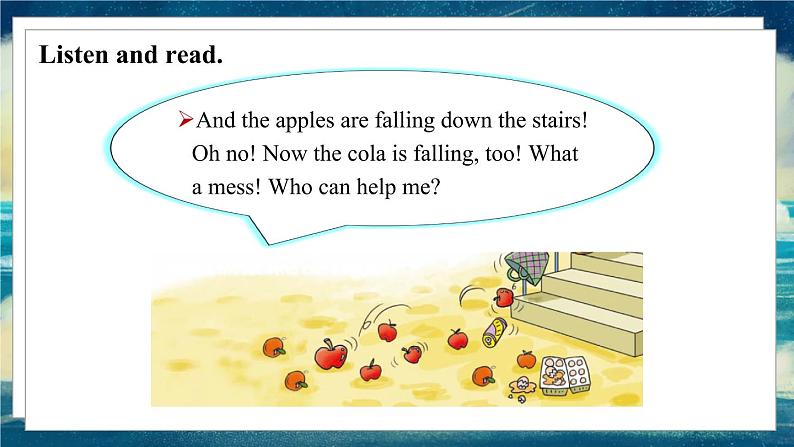 外研版(一起)英语六年级下册课件 《Module 4Unit 2 The apples are falling down the stairs.》07