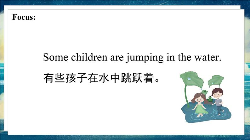 外研版(一起)英语六年级下册课件 《Module 5Unit 2 Some children are jumping in the water.》03