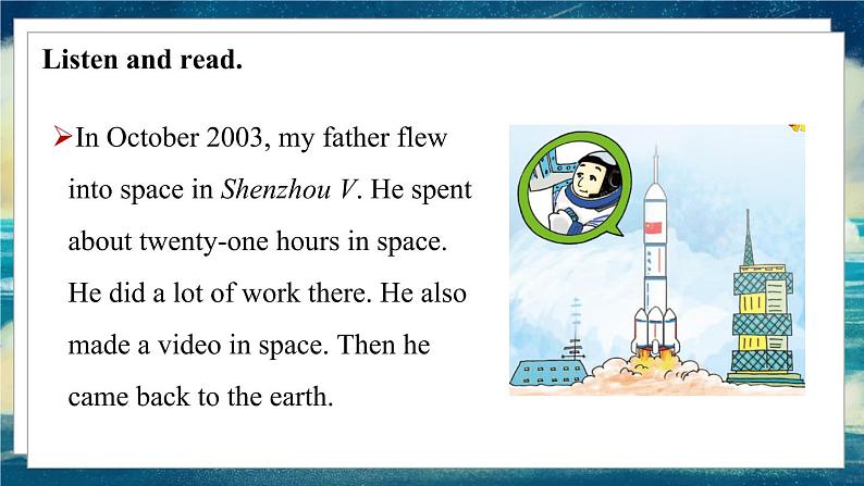 外研版(一起)英语六年级下册课件 《Module 7Unit 1 My father flew into space in Shenzhou Ⅴ.》07
