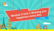 小学英语外研版 (一年级起点)六年级下册Unit 2 Wishing you happiness every day.多媒体教学课件ppt