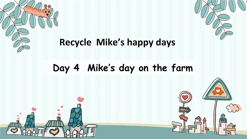 人教版PEP六年级英语下册 Recycle Mike's day on the farm Day 4课件PPT01