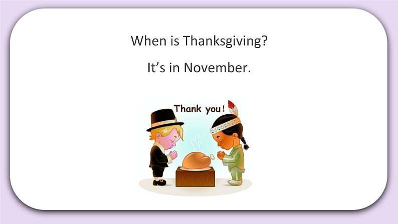 Unit 7 When is thanksgiving Lesson23(4) 课件 北京版英语三上第5页