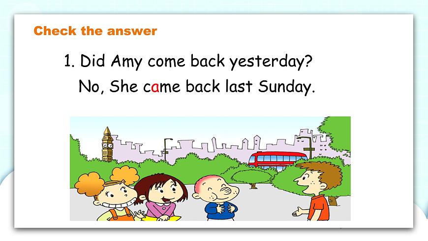 Module1 Unit 1Did you come back yesterday課件第8頁