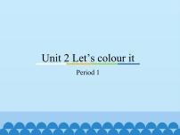 小学英语教科版 (广州)三年级下册Unit 2 Let’s colour it教学ppt课件