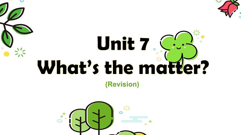 Unit7 What 's the matter 复习课件 译林版(三起)英语四年级下册第1页