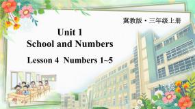 Unit 1 School and Numbers Lesson 4  Numbers 1~5（课件+素材）冀教版（三起）英语三年级上册