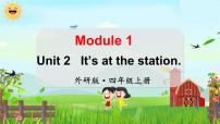 小学英语外研版 (三年级起点)四年级上册Module 1Unit 2 It's at the station.课文内容ppt课件