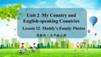 小学英语冀教版 (三年级起点)五年级上册Lesson 12 Maddy's Family Photos课文课件ppt