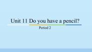 小学英语教科版 (广州)三年级上册Unit 11 Do you have a pencil?课前预习课件ppt
