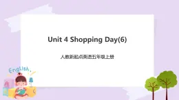 人教版新起點英語五年級上冊Unit 4 Shopping Day story time 課件+教案+練習(xí)