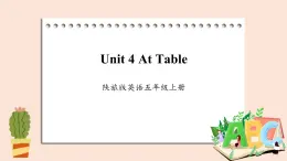 陕旅版（三起）英语五年级上册-Unit 4 At Table  Period 3  课件