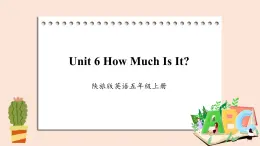 陕旅版（三起）英语五年级上册-Unit 6 How Much Is It？  Period 4  课件