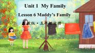 冀教版 (三年级起点)五年级上册unit 1 My familyLesson 6 Maddy's Famliy备课ppt课件