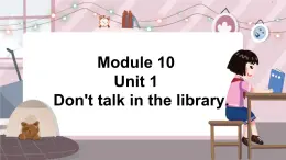 外研6英上 Module 10 Unit 1 PPT课件