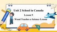 英语六年级上册Lesson 9 Mr. Wood Teaches a Lesson课堂教学课件ppt