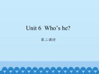 小学英语湘少版三年级上册Unit 6 Who's he?课文配套课件ppt