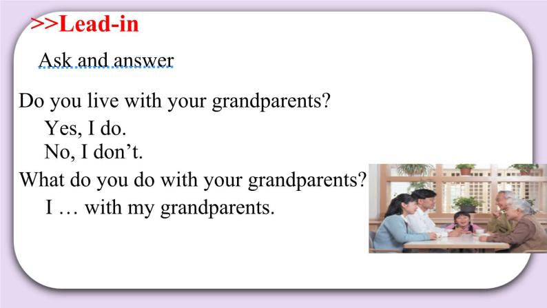 Module 2 Unit  4  Grandparents  Period 2课件03