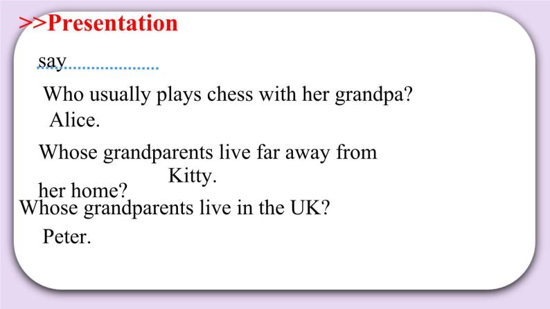 Module 2 Unit  4  Grandparents  Period 2课件04