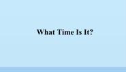 英语三年级下册Unit 6 What time is it?教学演示课件ppt