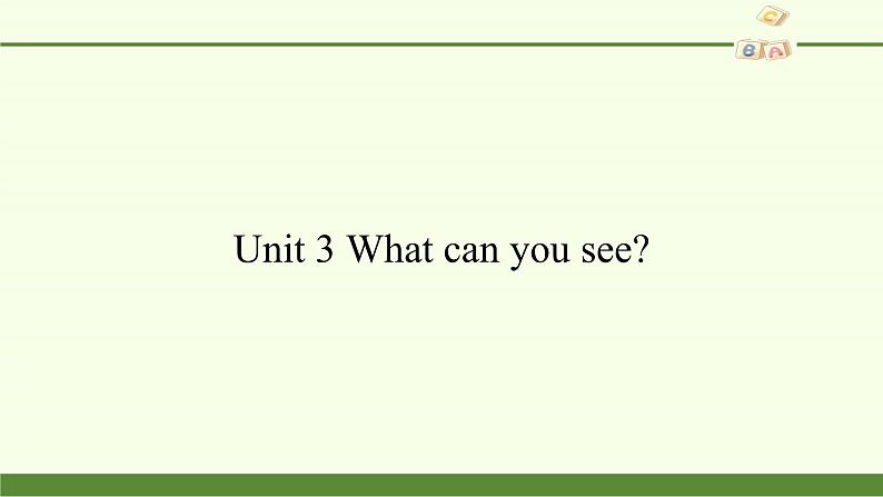 湖南少年儿童出版社小学英语三年级起点四年级下册 Unit 3 What can you see 课件3第1页