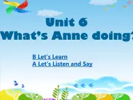 湖南少年儿童出版社小学英语三年级起点四年级下册 Unit 6 What's Anne doing   课件6