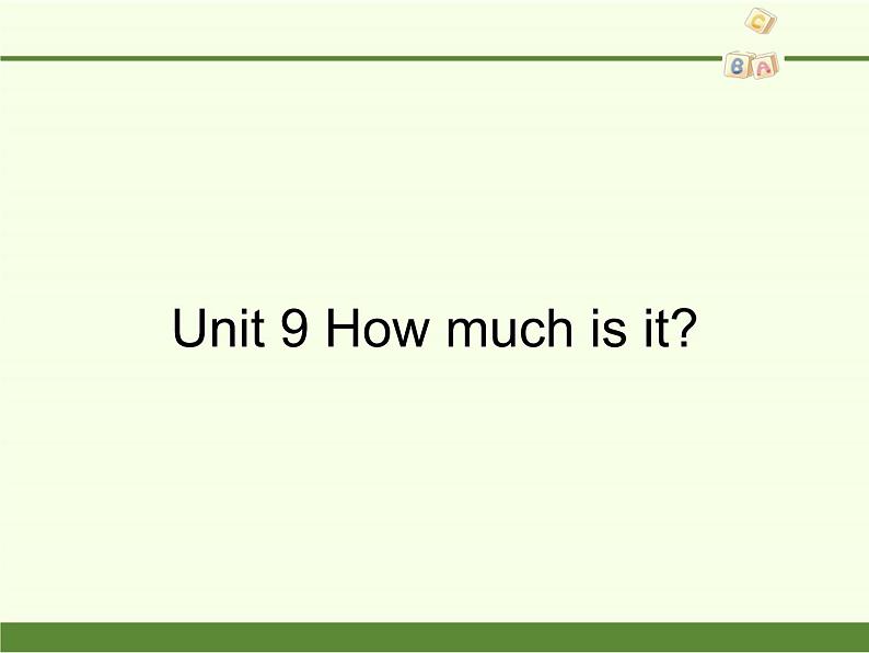 湖南少年儿童出版社小学英语三年级起点四年级下册 Unit 9 How much is it 课件4第1页
