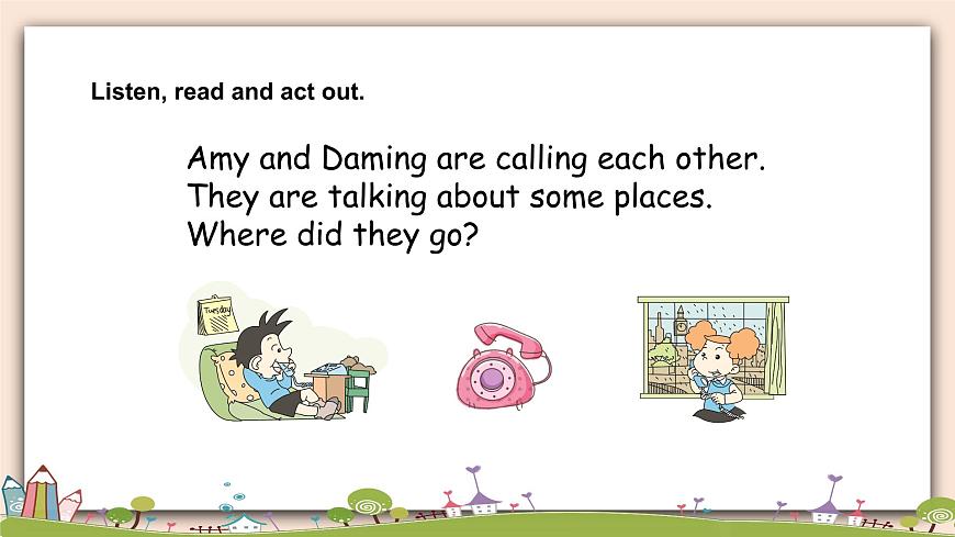 Module 3 Unit 1  Where did you go  課件第5頁