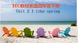 教科版（EEC）四年级英语下册  Unit 2  I Like Spring    课件4